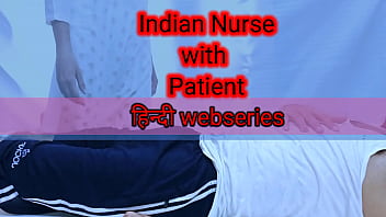 Mast Indian Nurse Ka Maza Lene Wala Patient – Full Hd Hindi Porn Webseries