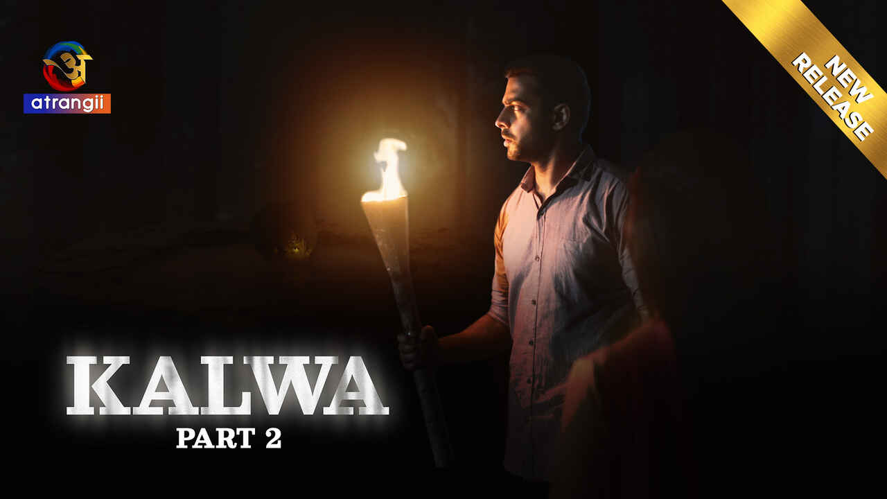 Kalwa Part 2: A Scorching 2024 Atrangii Web Series – Uncut & Explicit Full Episode